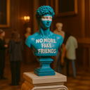 David No More Fake Friends bust